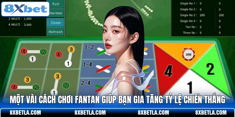 Một vài cách chơi Fantan giúp bạn gia tăng tỷ lệ chiến thắng